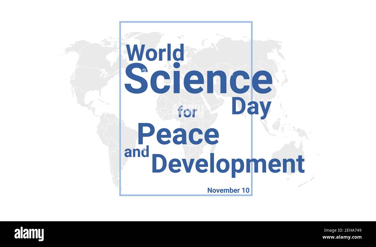 Journée mondiale de la science pour la paix et le développement carte de vacances internationale. Novembre 10 affiche graphique avec carte du globe terrestre, texte bleu. Style plat Illustration de Vecteur