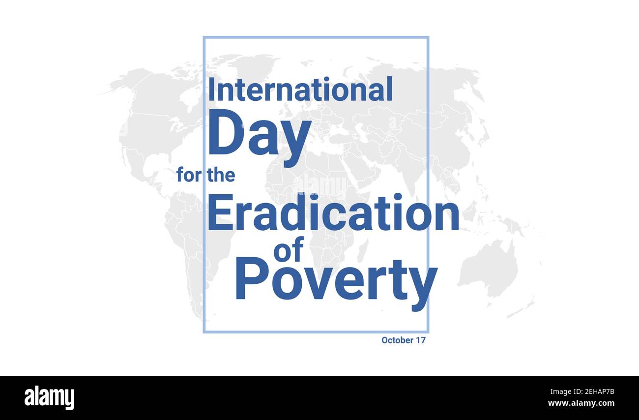Carte de vacances pour la Journée internationale pour l'élimination de la pauvreté. Octobre 17 affiche graphique avec carte du globe terrestre, texte bleu. Bannière plate. RO Illustration de Vecteur