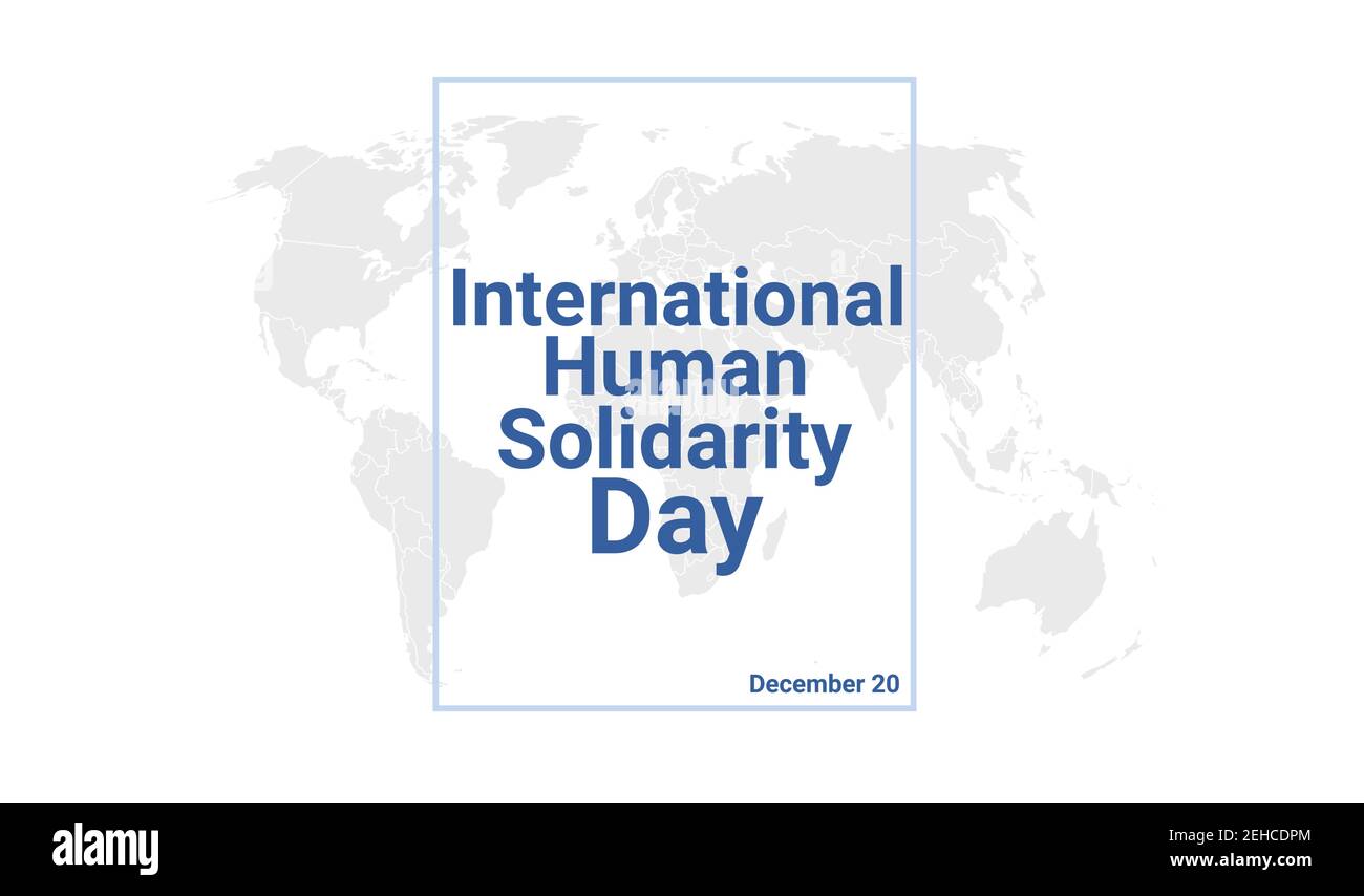 Carte de vacances pour la Journée internationale de la solidarité humaine. Décembre 20 affiche graphique avec carte du globe terrestre, texte bleu. Bannière plate. Droit libre de droits ve Illustration de Vecteur