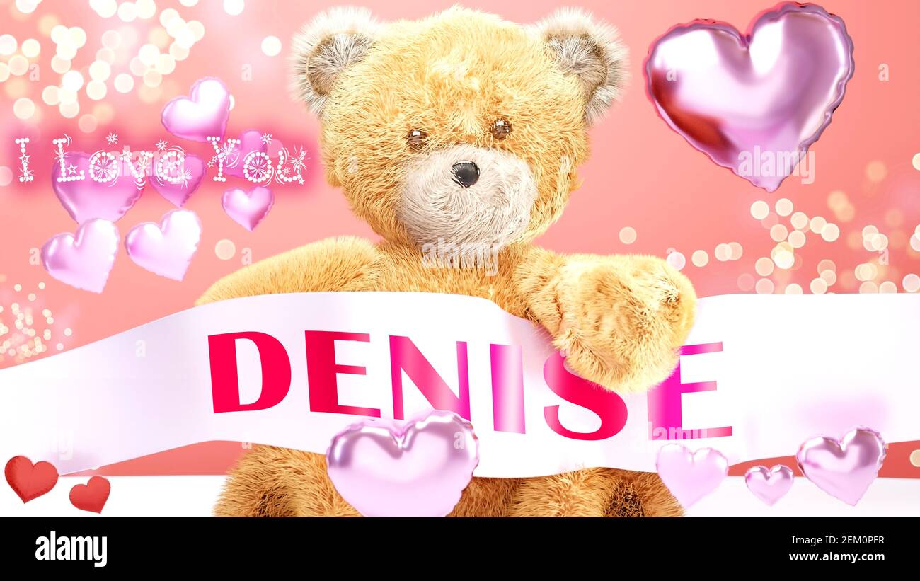 Je t'aime Denise - adorable et adorable ours en peluche lors d'un mariage, Saint-Valentin ou simplement pour dire que je t'aime carte de célébration rose, joyeux, joyeux style de fête avec humour Banque D'Images