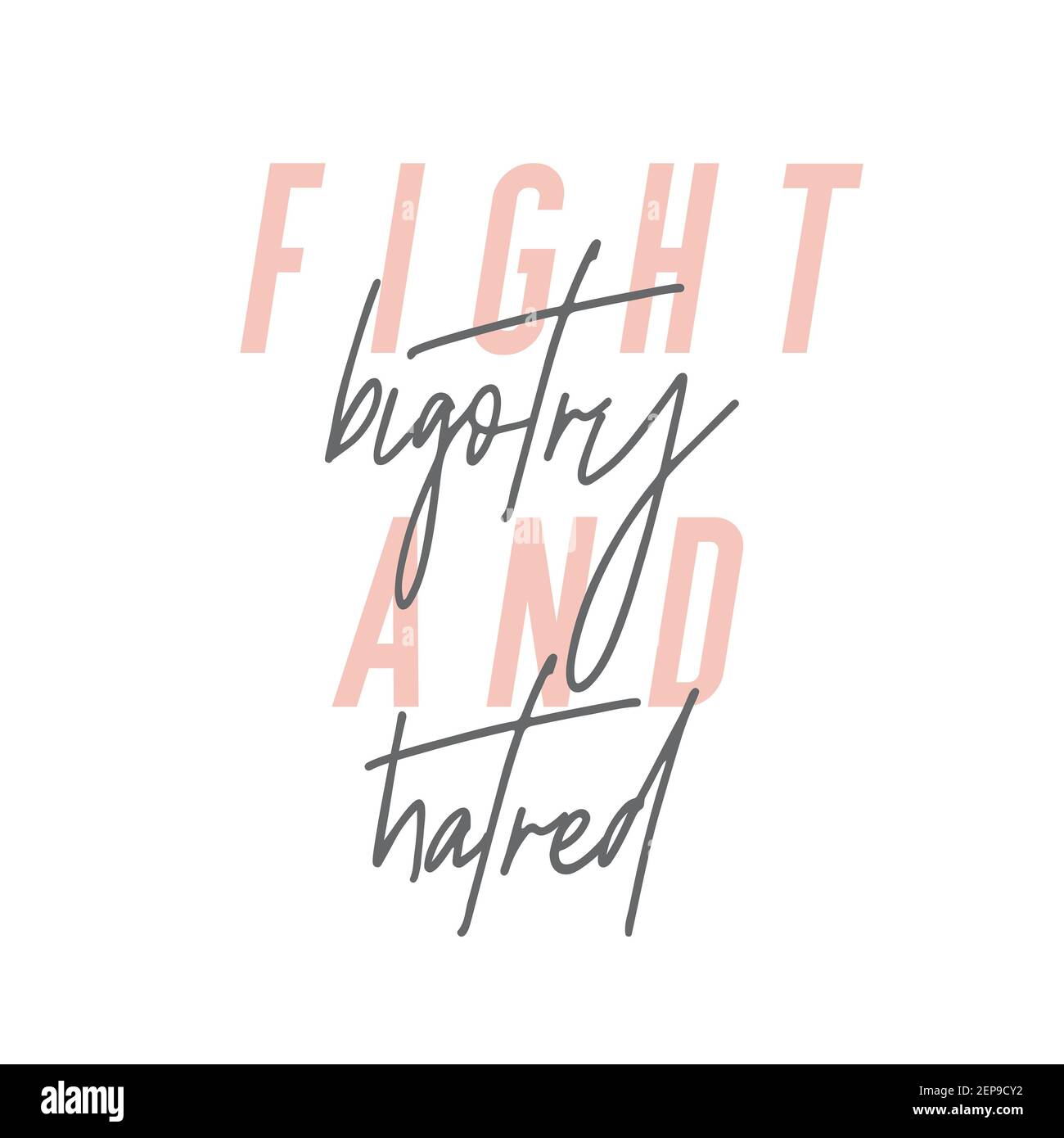Combattez Le Fanatisme Et La Haine Citation Moderne Inspiree En Rose Et En Noir Photo Stock Alamy