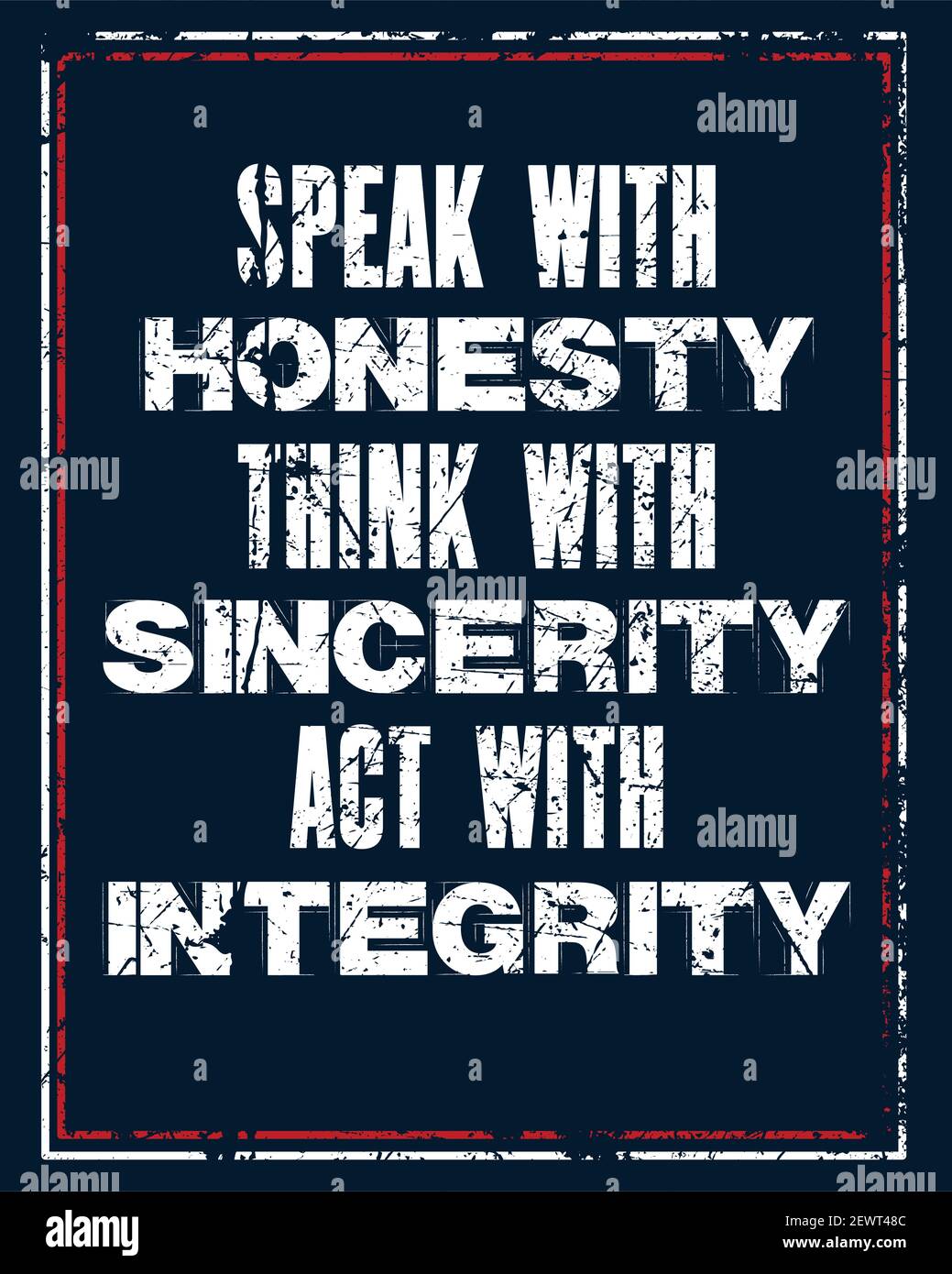 Inspirer Motivation Citation Avec Texte Parler Avec Honnetete Penser Avec Sincerite Agir Avec Integrite Conception D Affiches Et De Tee Shirts Vectoriels Image Vectorielle Stock Alamy