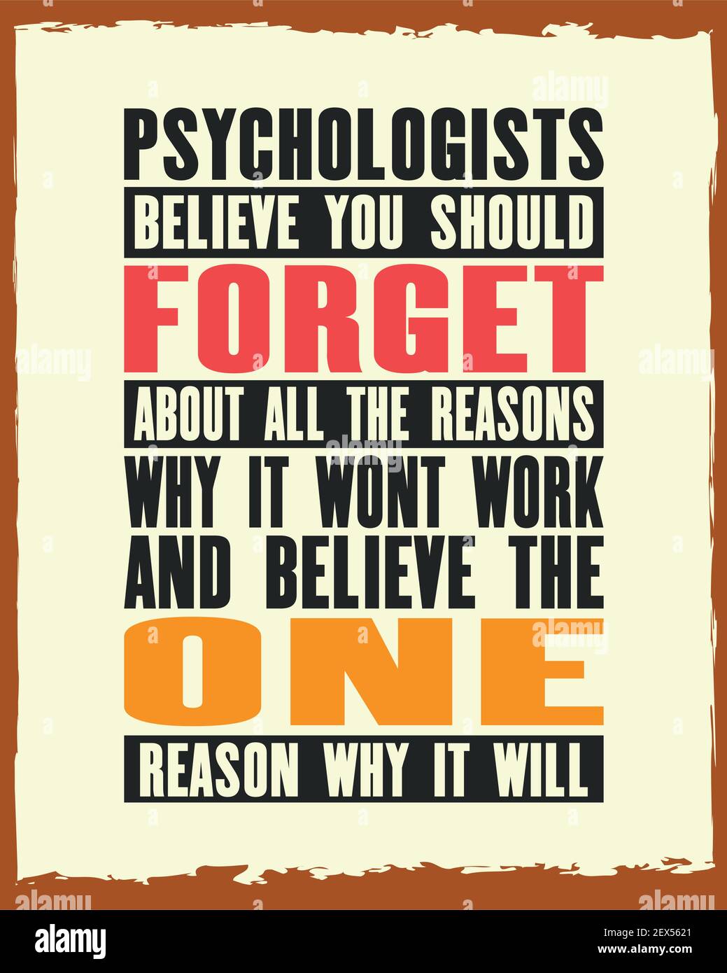 Citation Motivante De Motivation Avec Texte Les Psychologues Croient Que Vous Devriez Oublier Toutes Les Raisons Pourquoi Il Ne Fonctionne Pas Et Croire La Raison Unique Pourquoi Elle Image Vectorielle Stock