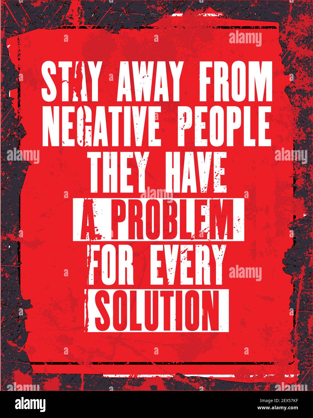 Citation Motivante Avec Texte Rester Loin Des Personnes Negatives Qu Ils Ont Un Probleme Pour Chaque Solution Concept De Conception D Affiches De Typographie Vectorielle D Image Vectorielle Stock Alamy