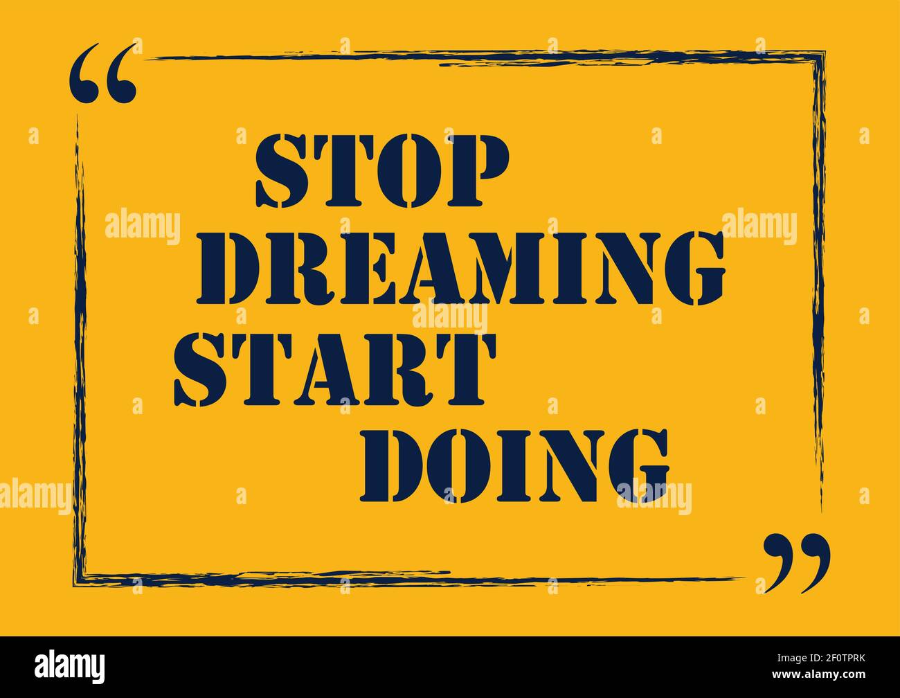 Arrêtez de rêver commencez à faire une citation motivationnelle inspirante illustration vectorielle Illustration de Vecteur