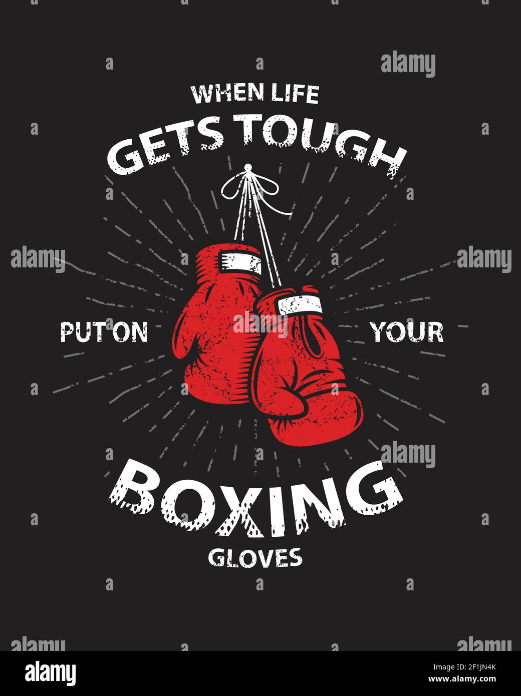 Affiche de motivation de boxe grunge et imprimé avec des gants de boxe, du texte, des coups de soleil et une texture de grunge. Illustration de Vecteur