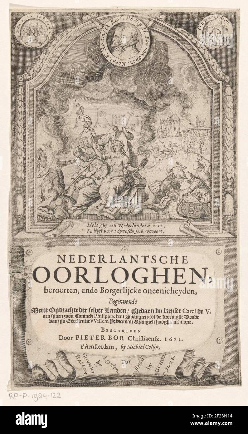 Allegorische voorstelling met Spaanse Inquisitie, Vrijheid en Waarheid; Titelpagina voor: Pieter Bor, Nederlandsche Oorloghen, 1621.la personnification de l'Inquisition espagnole avec les cheveux de serpent a pris la place de la justice qui rend fasciné. À gauche, la liberté est percée et la vérité. Les soldats espagnols de droite piller la caisse d'argent avec des privilèges. Commentaires en arrière-plan. Haut en médaillon les portraits de Philippe II et Charles V. au bas d'une devise de 2 lignes en néerlandais. Sous le titre du livre. Banque D'Images