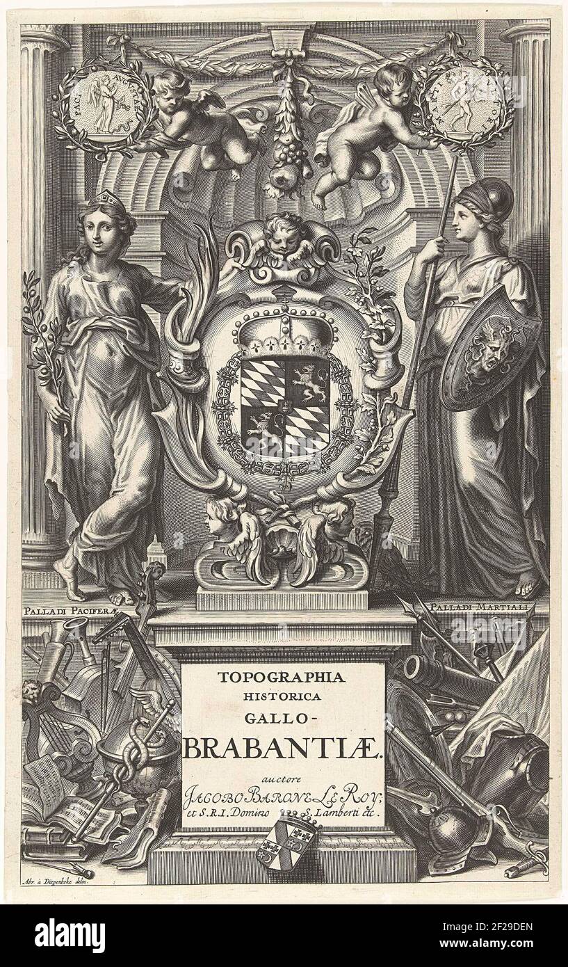 Oorlog en Vrede; Titelpagina voor Jacobus le Roy, Topographia Historica  Gallo-Brabantiae, 1692.au milieu de l'impression, une cartouche avec une  blason, avec le titre de l'œuvre ci-dessous. En plus de la cartouche la