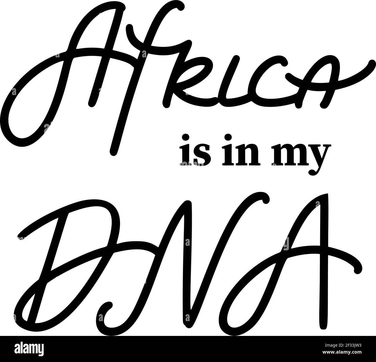 L'Afrique est dans ma citation d'ADN, le dix-septième, le mois de l'histoire des Noirs et les concepts de la matière de la vie noire Illustration de Vecteur
