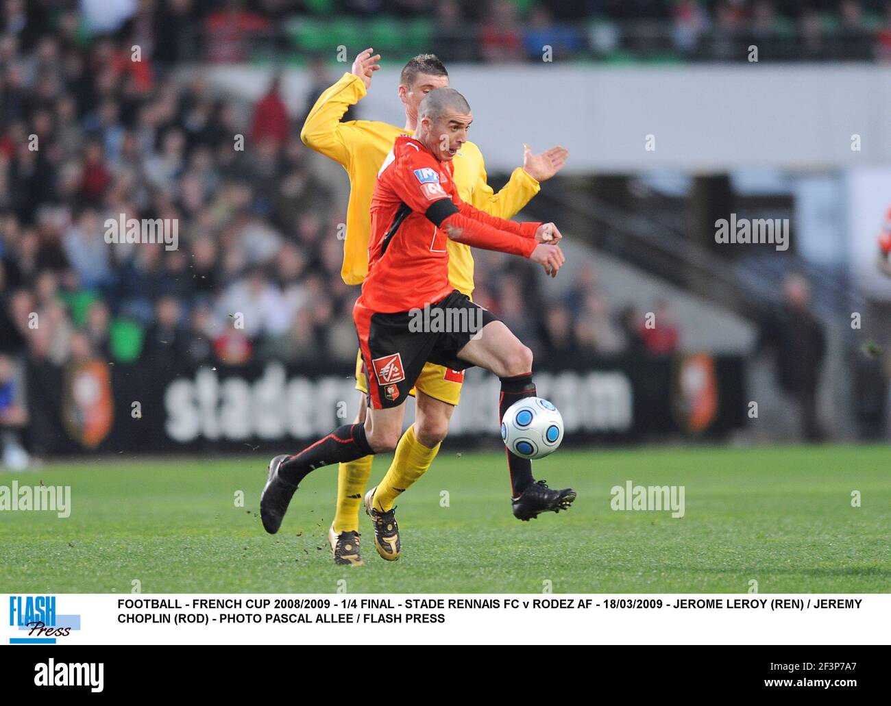 FOOTBALL - COUPE FRANÇAISE 2008/2009 - 1/4 FINAL - STADE RENNAIS FC CONTRE RODEZ AF - 18/03/2009 - JEROME LEROY (REN) / JEREMY CHOPLIN (ROD) - PHOTO PASCAL ALLEE / APPUYEZ SUR LE BOUTON CLIGNOTANT Banque D'Images