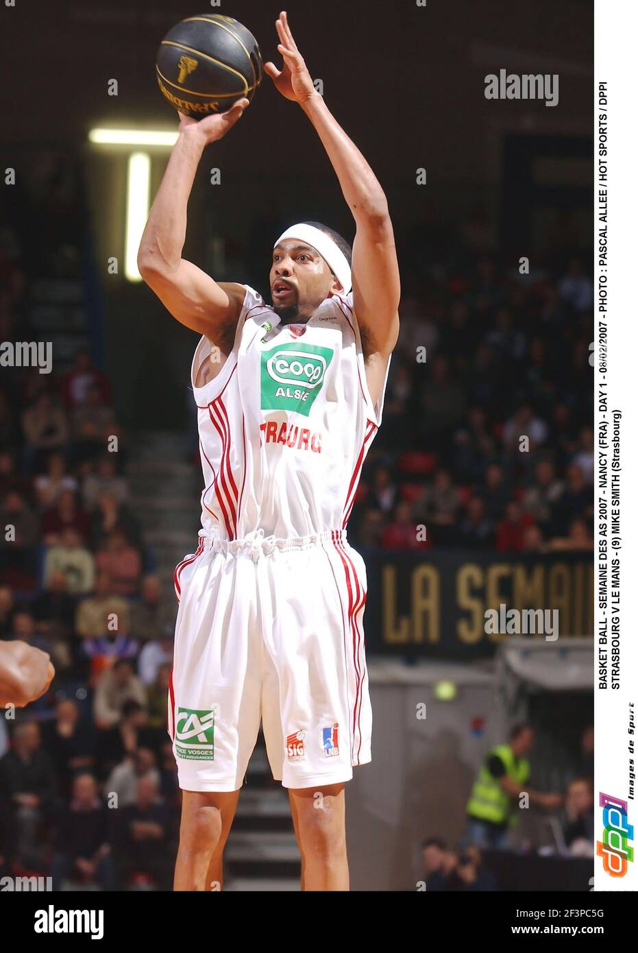 BASKET BALL - SEMAINE DES AS 2007 - NANCY (FRA) - JOUR 1 - 08/02/2007 - PHOTO : PASCAL ALLEE / SPORTS CHAUDS / DPPI STRASBOURG V LE MANS - (9) MIKE SMITH (STRASBOURG) Banque D'Images