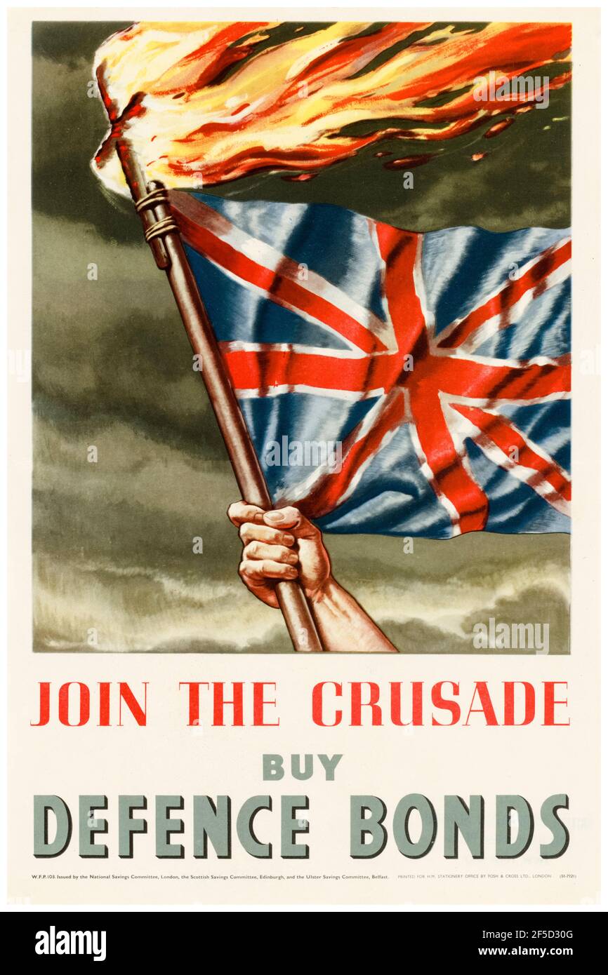 British, affiche de financement de la Seconde Guerre mondiale : rejoignez la croisade, achetez des obligations de défense, 1942-1945 Banque D'Images