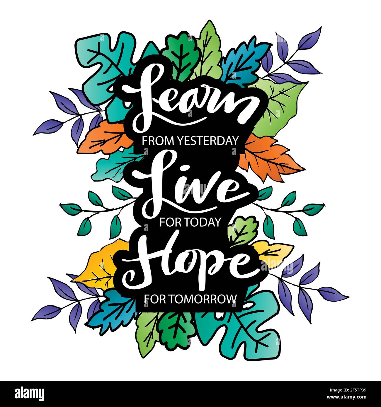 Citation Positive Inspiree Apprendre Pour Hier Vivre Pour Aujourd Hui Esperer Pour Demain Citation Motivante Photo Stock Alamy