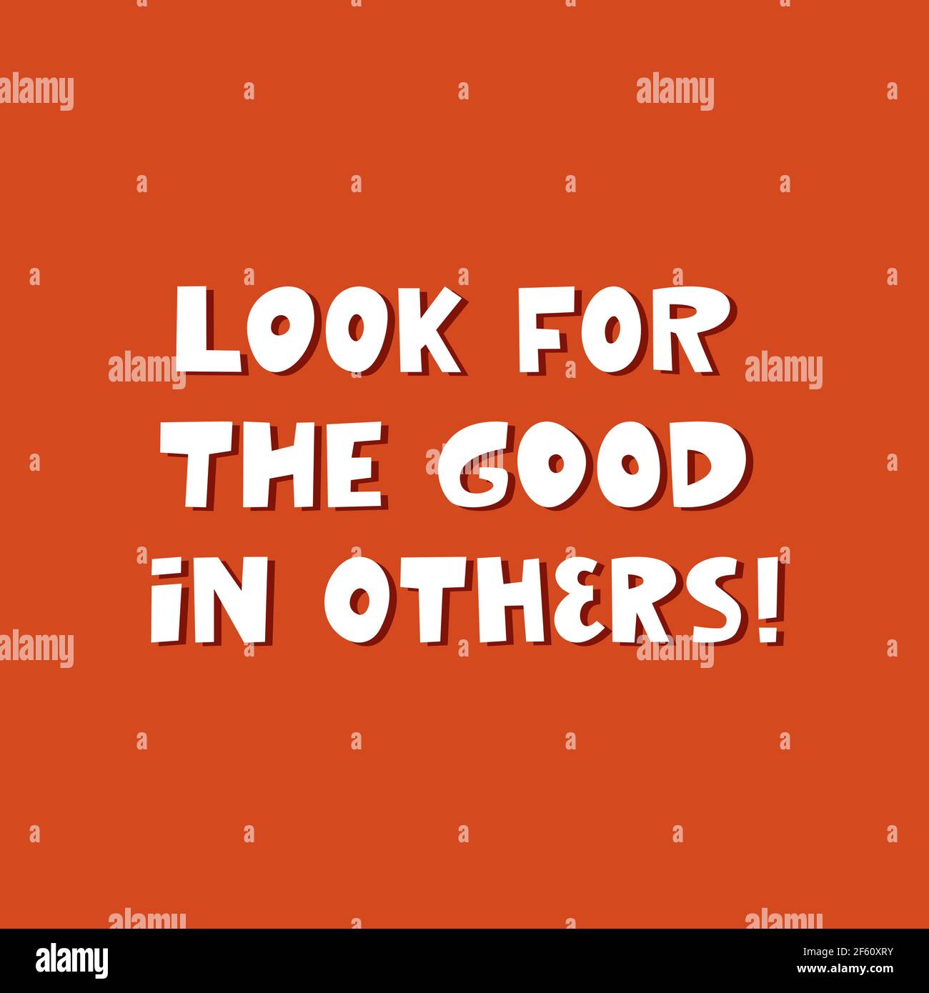 Cherchez le bien chez les autres. Joli lettrage blanc inspiré dessiné à la main avec ombre sur fond orange. Illustration de Vecteur