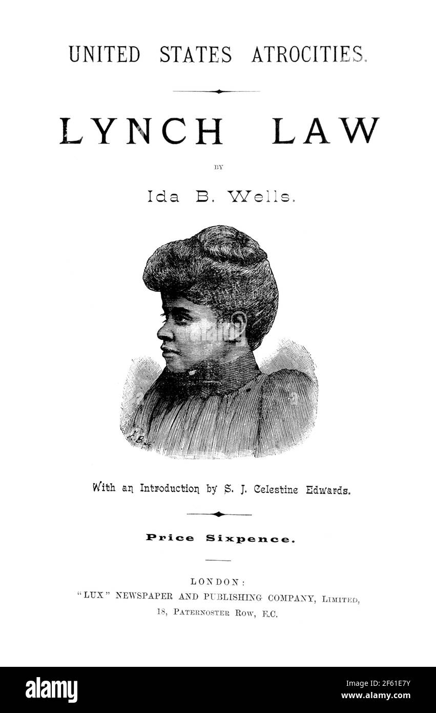 IDA B. Wells, « Lynch Law », 1892 Banque D'Images