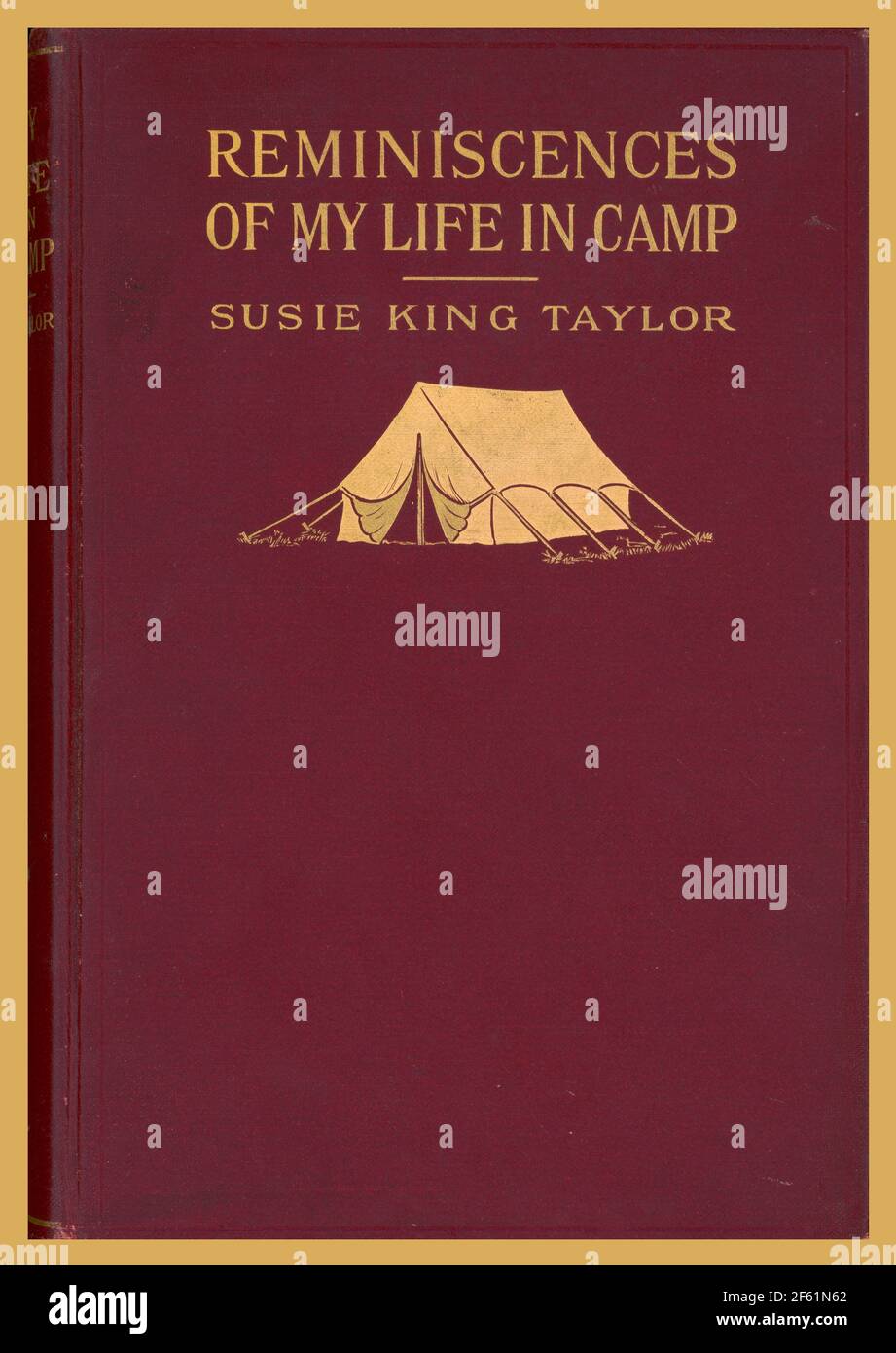 Souvenirs de ma vie au camp par Susie King Taylor, 1902 Banque D'Images