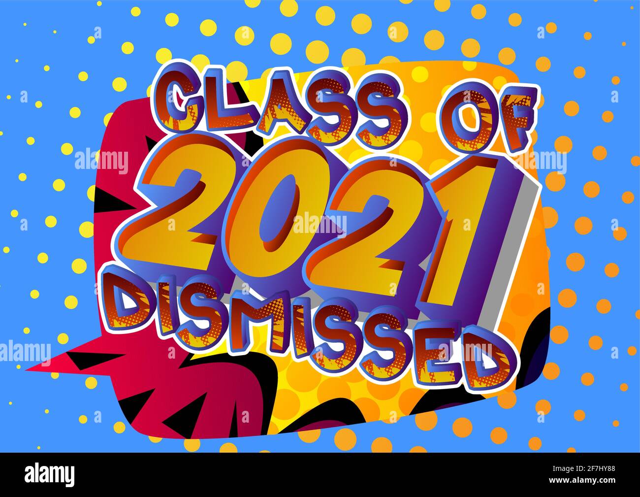 Classe de 2021 rejetée - texte de style de livre Comic. Diplôme, fin de l'année scolaire mots liés, citation sur fond coloré. Affiche, bannière, temp Illustration de Vecteur