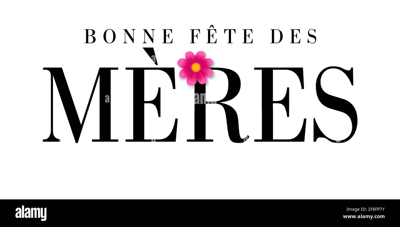 Bonne Tete Des Meres Texte Francais Pour La Fete Des Meres Banniere Typographique Citation Elegante Pour Poster Ou Carte De Vœux Avec Lettrage Et Fleur Pour La Fete Des Meres Image Vectorielle