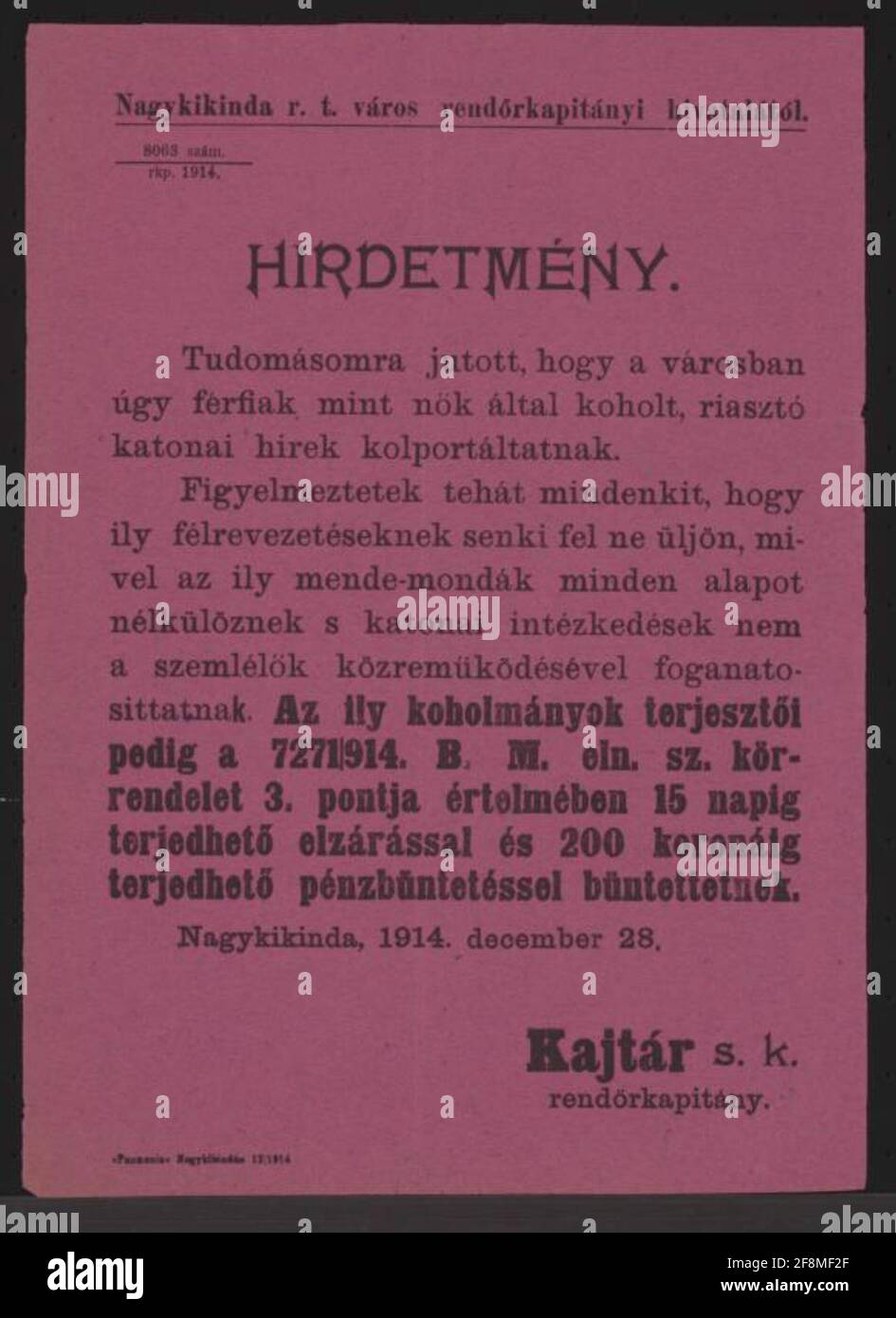 FALSE News - Kunst - Nagykikinda - en hongrois dans la ville, Tant les femmes que les hommes ont inventé les nouvelles de Tatar sont répandues - je ne crois pas tous ne pas croire si trompeur aucune foi - plus répandue de telles nouvelles seront jusqu'à 15 jours d'emprisonnement et jusqu'à 200 couronnes crevaison fine - Nagykikinda, 28 décembre 1914 - Kajtár MP, Police Hauptmann - 8063./1914. Banque D'Images