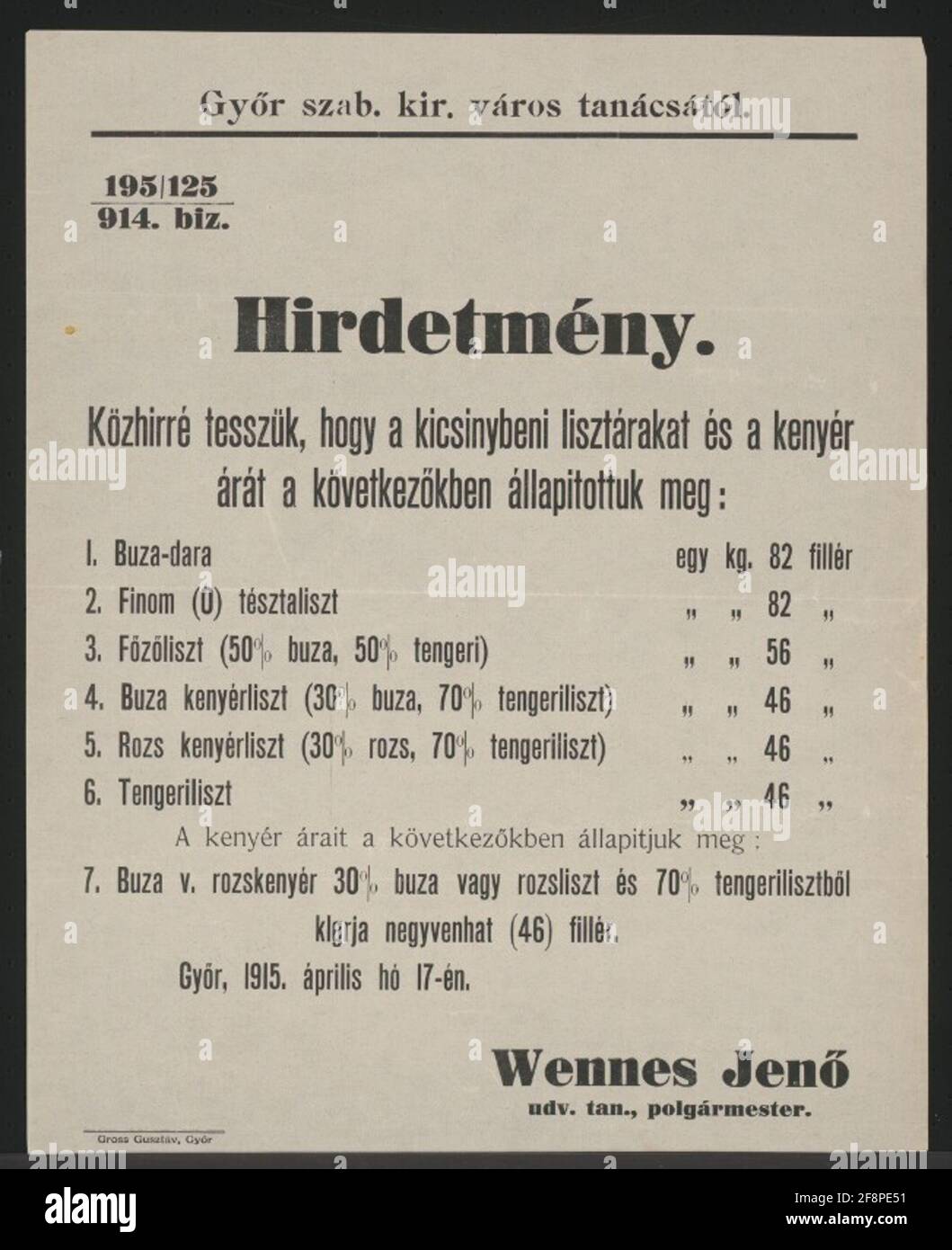 Flour and Brothächstreurkreis - Kunst - Györ - en langue hongroise les meilleurs prix des différents farines au détail - Györ, 17 avril 1915 - Jenö quand Hofrat, maire - 195/125/914. Banque D'Images