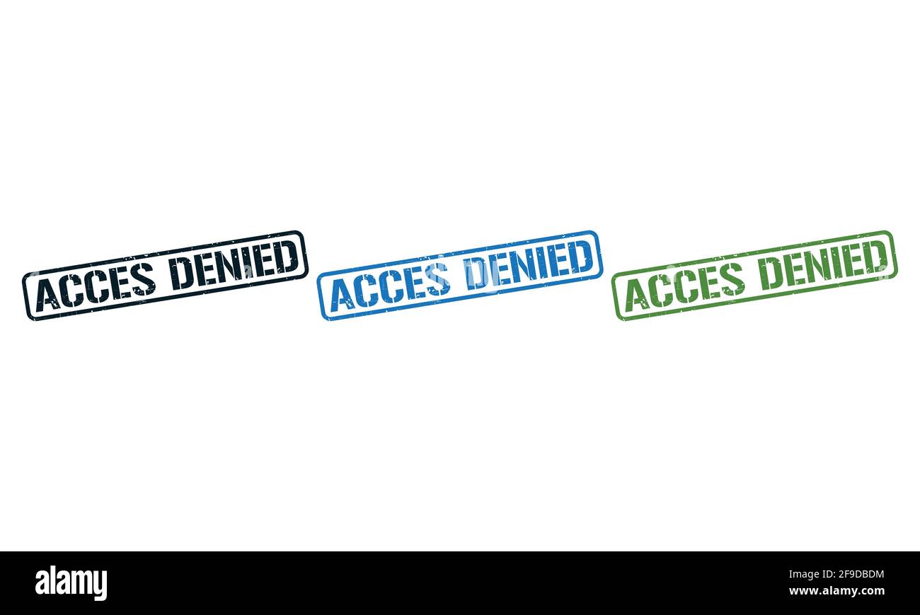 Accès refusé tampon en caoutchouc autour de Grunje sur fond blanc. Illustration du vecteur de conception de signe d'accès refusé. Illustration de Vecteur