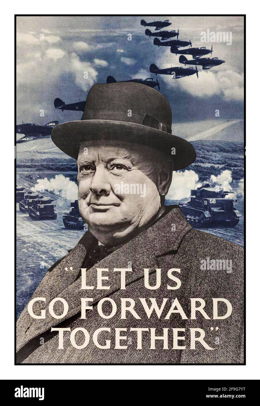 WINSTON CHURCHILL WW2 affiche ancienne du premier ministre Winston Churchill Avec les mots de motivation 'allons de l'avant ensemble' World Guerre II propagande britannique Spitfire avions et chars derrière le monde Deuxième Guerre mondiale Banque D'Images