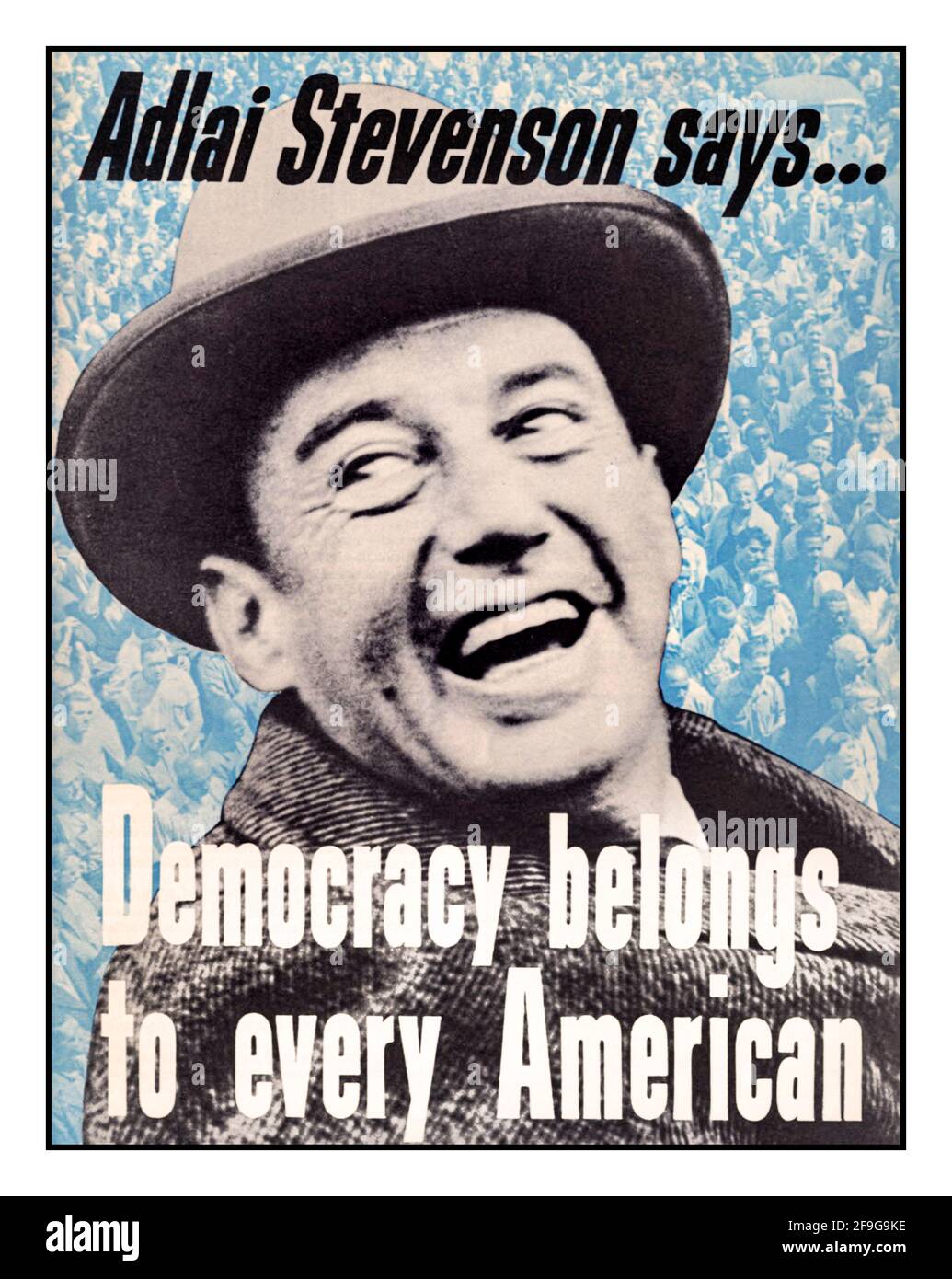 ADLAI STEVENSON Vintage 1950's USA Democratic Presidential Campaign Poster ADLAI STEVENSON 1952 « LA DÉMOCRATIE APPARTIENT À TOUS LES AMÉRICAINS » Banque D'Images