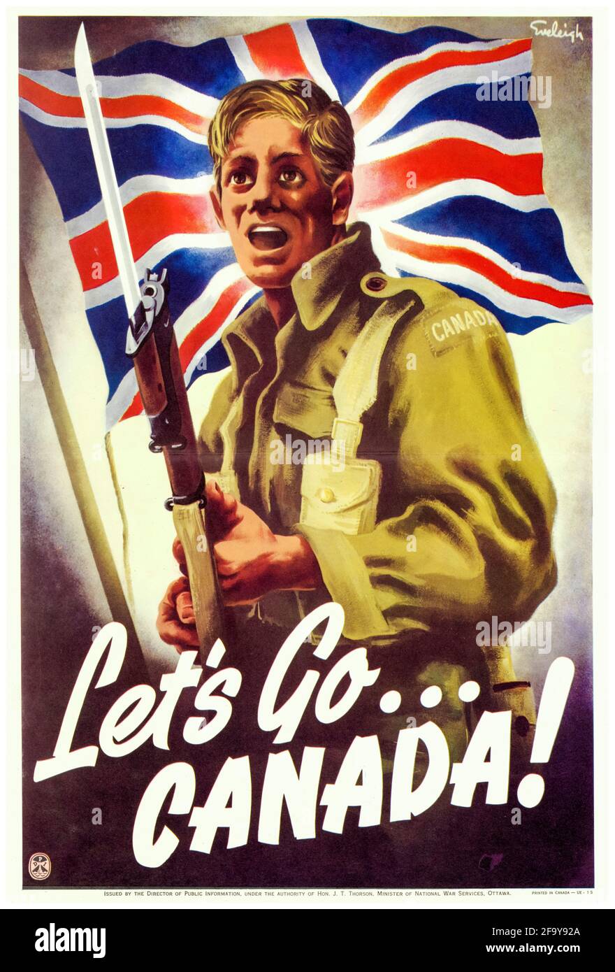 Canadian, WW2 affiche de motivation: Allons au Canada! (Drapeau du soldat et de l'Union Jack), 1942-1945 Banque D'Images