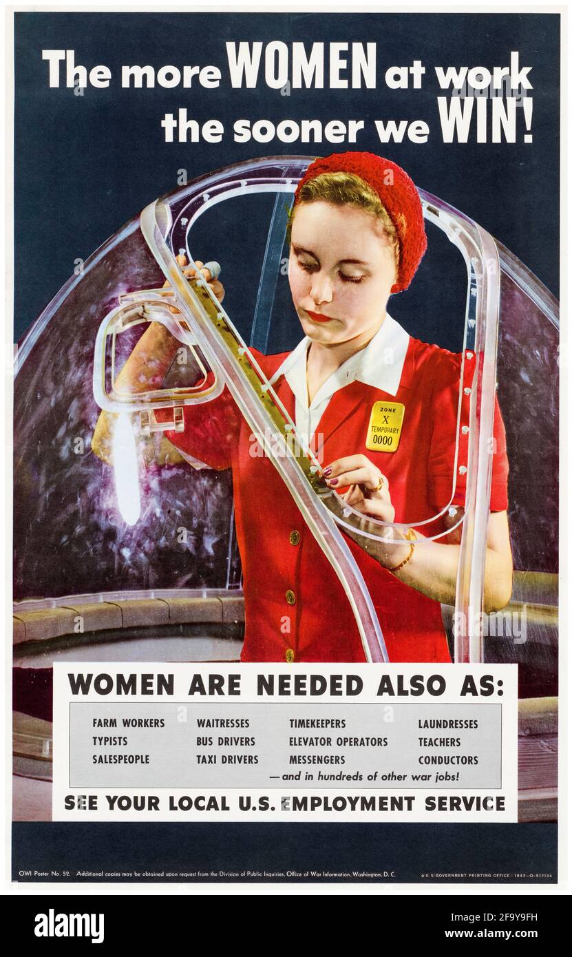 American, WW2 femme de travail de guerre affiche, plus de femmes au travail le plus tôt nous gagnons! (Femme qui fait du travail de fabrication dans une usine), 1942-1945 Banque D'Images