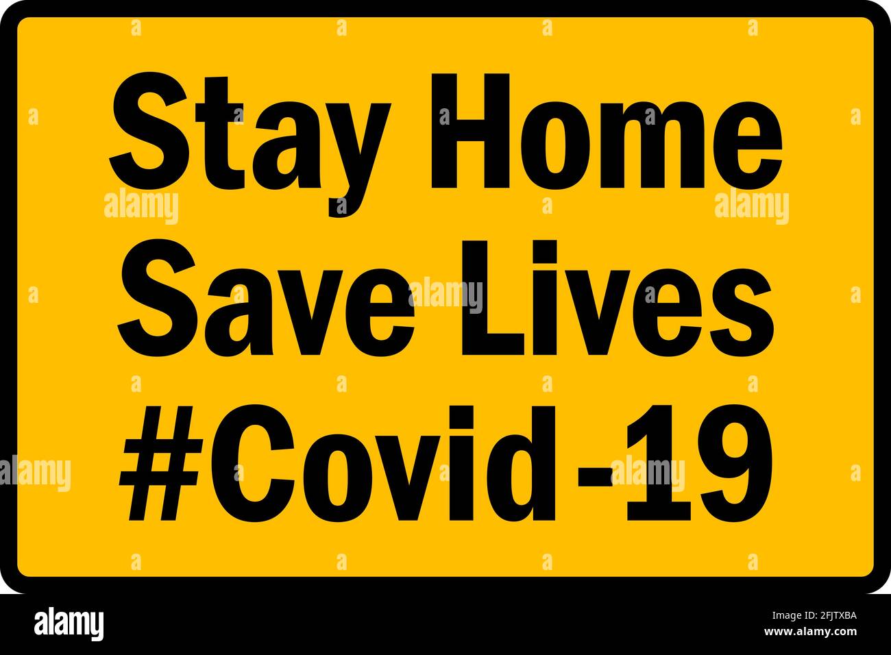 Rester à la maison sauver des vies Covid -19 signe. Noir sur fond jaune. Signes et symboles de sécurité. Illustration de Vecteur