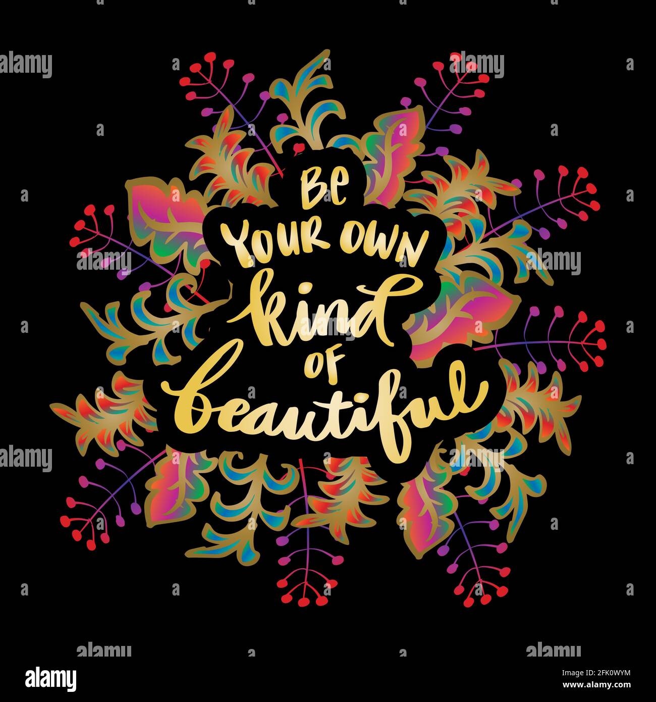 Soyez votre propre sorte de beau. Lettrage à la main. Citation motivante. Banque D'Images