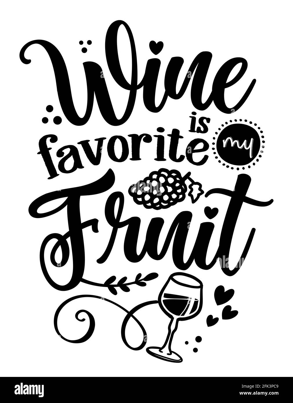 Le vin est mon fruit préféré - joli concept avec décanter, verre de vin et raisin. Bon pour la réservation de rebut, les affiches de motivation, les textiles, les cadeaux, le week-end p Illustration de Vecteur