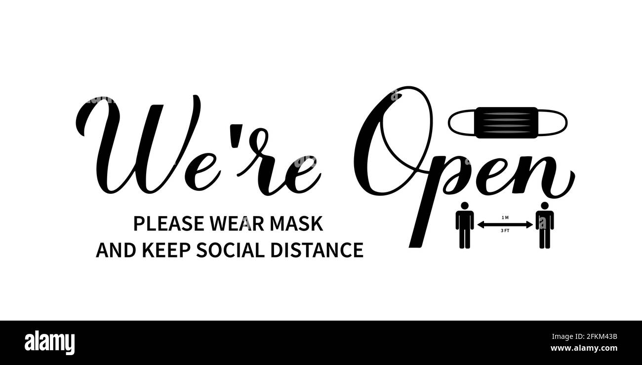 Nous sommes ouverts calligraphie main lettrage panneau. Réouverture de magasins, services, restaurants, barbershops, salons de coiffure après la quarantaine. Veuillez les porter Illustration de Vecteur