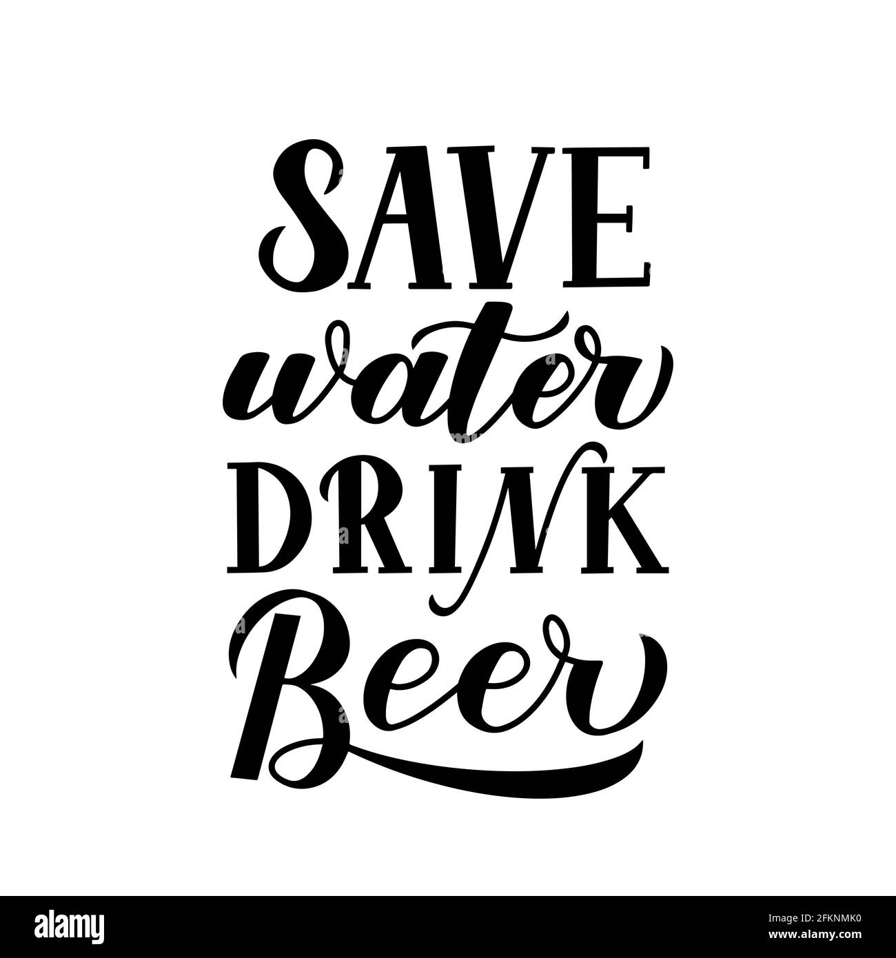 Économisez de l'eau buvez de la bière à la main lettrage isolé sur blanc. Affiche typographique de citation à boire. Texte amusant pour brasserie ou pub. Modèle vectoriel facile à modifier Illustration de Vecteur