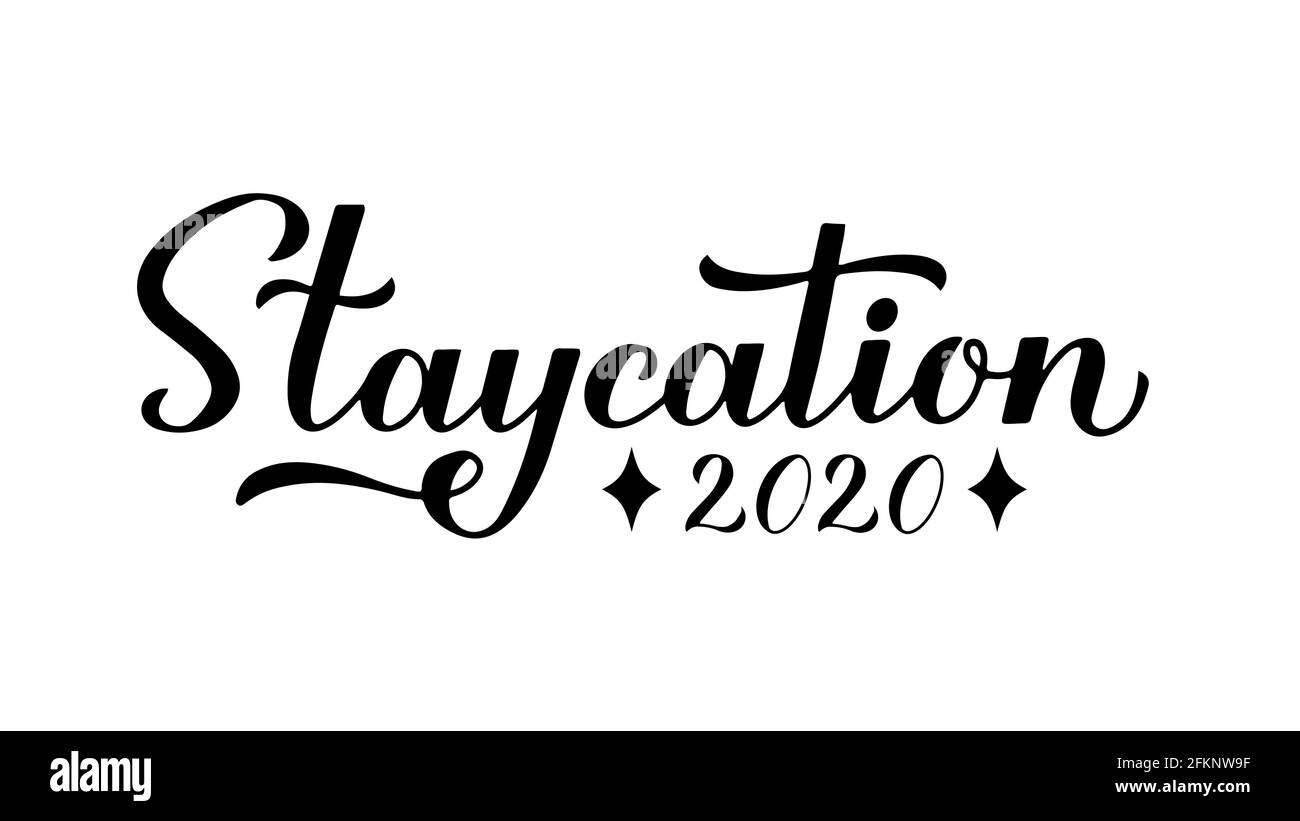 Staycation 2020 calligraphie lettrage manuel isolé sur blanc. Séjour à la maison de vacances et le concept de tourisme local. Modèle vectoriel pour carte postale, bannière, étoile Illustration de Vecteur
