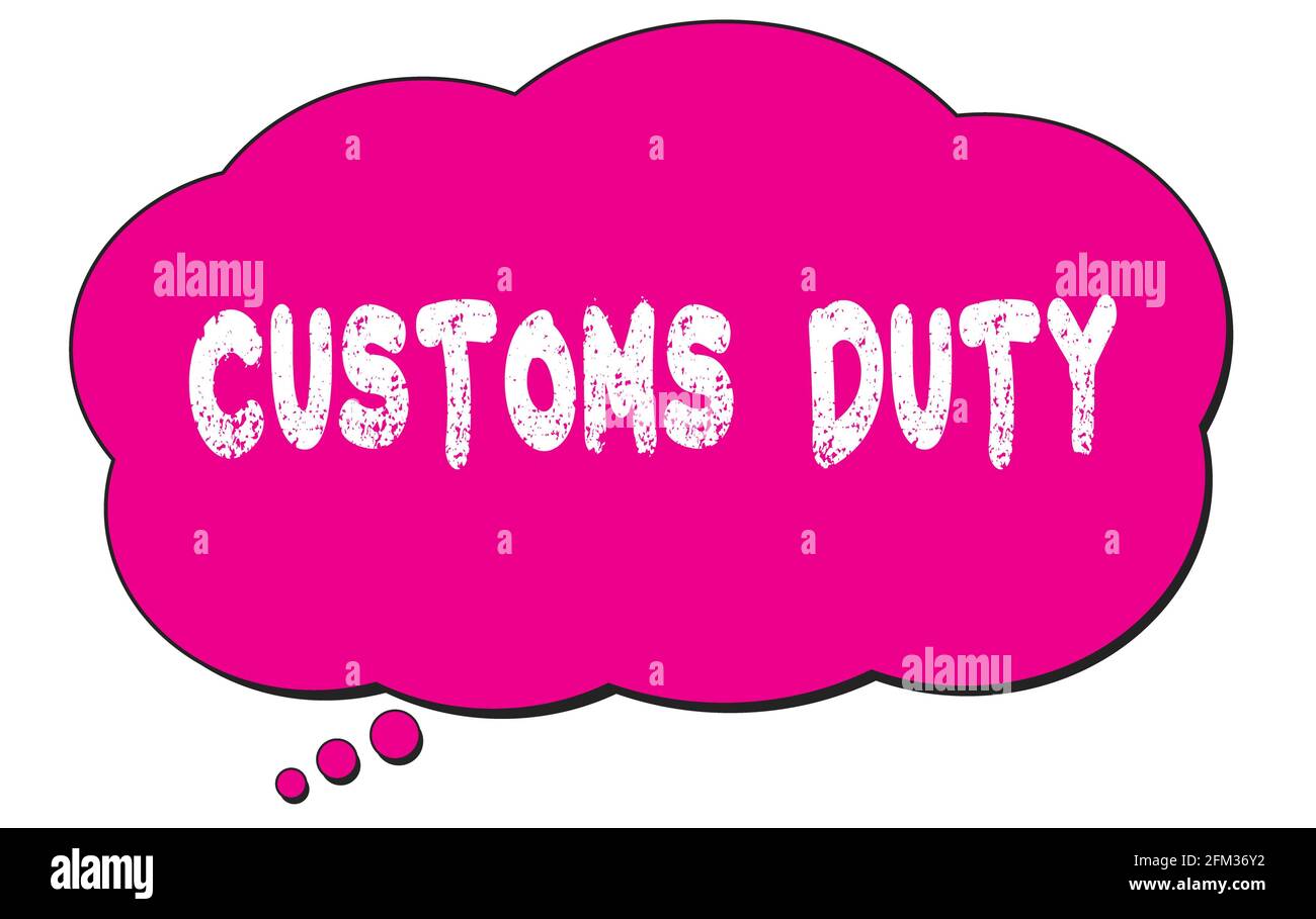 Texte DES DROITS DE DOUANE écrit sur une bulle rose des nuages de pensée. Banque D'Images