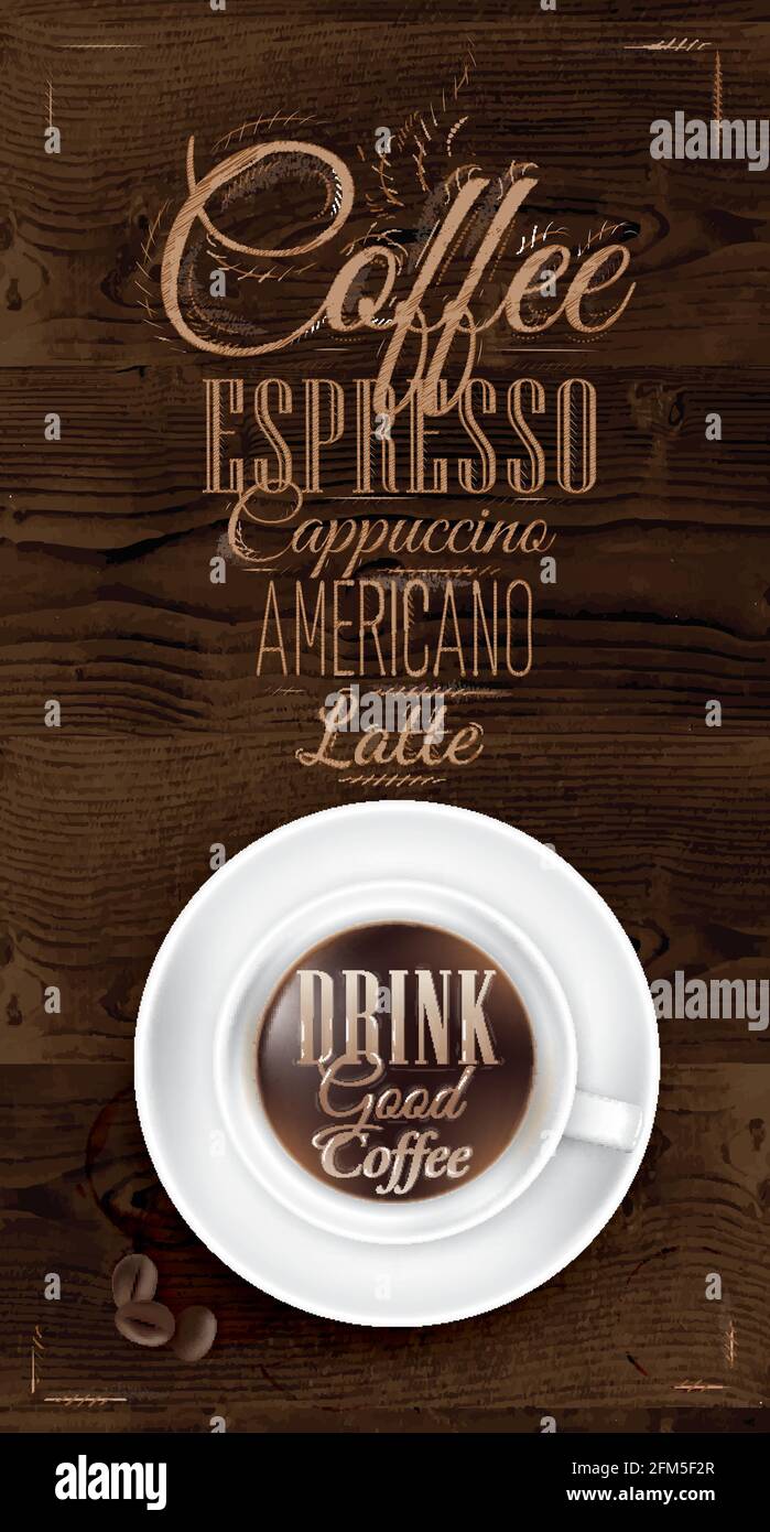 Affiche de café dans la couleur du bois brun foncé avec un lettrage de tasse boire bon café et menu. Illustration de Vecteur