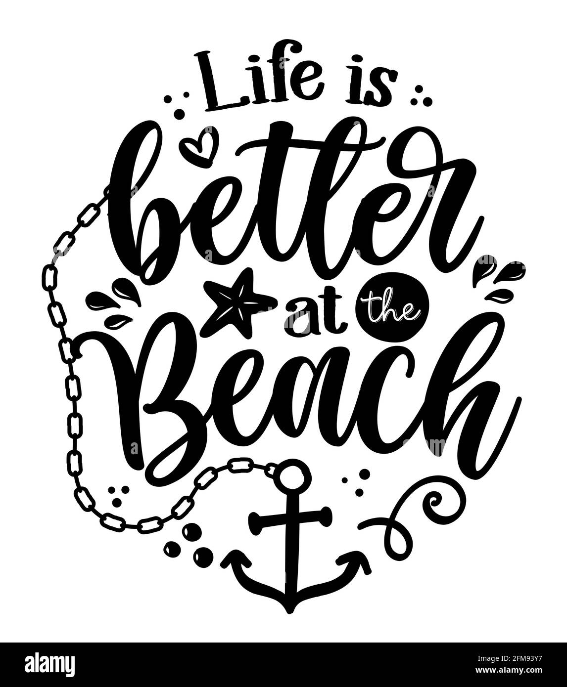 La Vie Est Meilleure A La Plage Citation Inspirante Sur L Ete Typographie Drole Avec Ancre Et Etoile De Mer Lettrage Vectoriel Simple Pour L Impression Et La Poste Image Vectorielle Stock