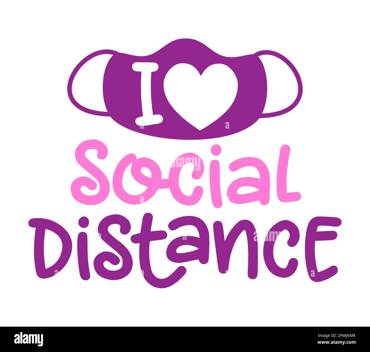 J Aime La Distanciation Sociale Coronavirus Covid 19 Citation De Quarantaine Antisocial Style De Vie Slogan Encourageant Pour La Duree Du Coronavirus Bon Pour Image Vectorielle Stock Alamy