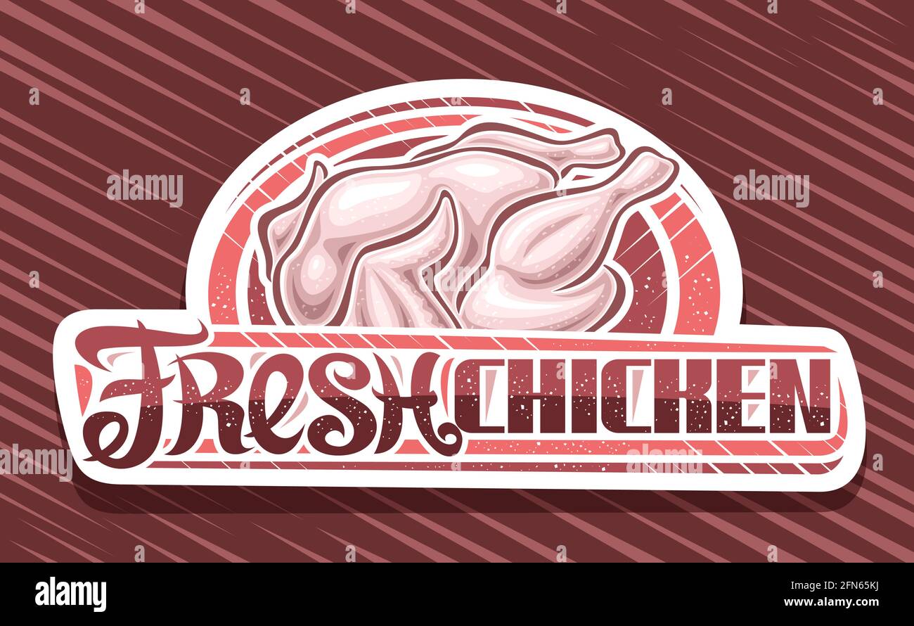 Logo Vector pour Fresh Chicken, panneau d'affichage en papier découpé décoratif avec illustration du poulet cru entier, bon d'échange artistique avec inscription unique au pinceau Illustration de Vecteur