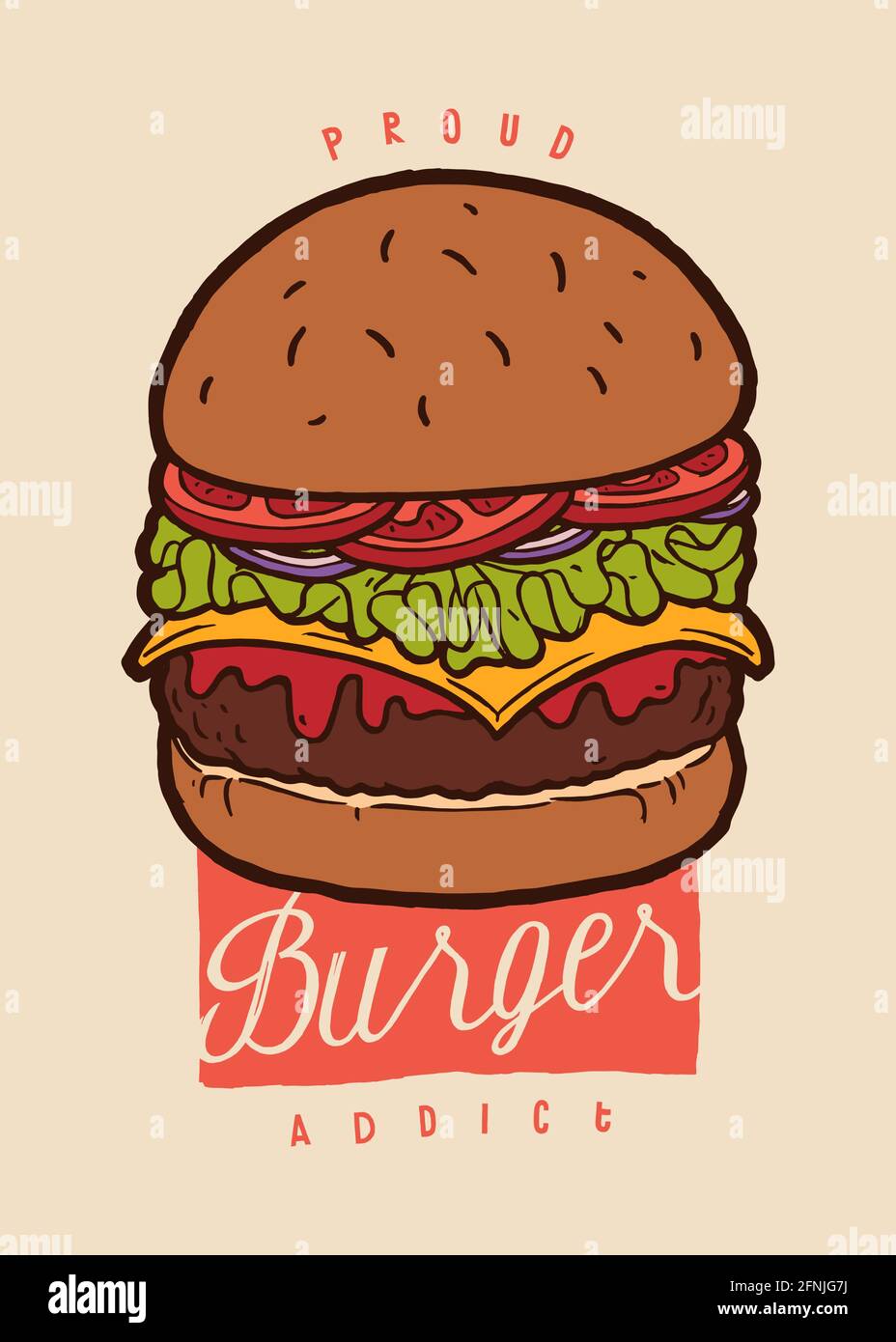 Fier hamburger accro. Magnifique illustration de hamburger avec typographie vintage citation de la nourriture camion t-shirt imprimé Illustration de Vecteur