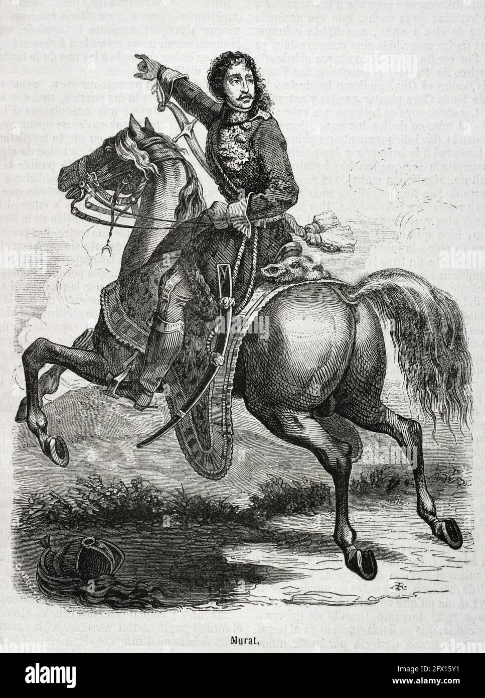 Murat, Joachim (1767-1815). Politique et militaire français, roi de Naples sous le nom de Joachim I (1808-1815). Représentant de Napoléon en Espagne, persuada la famille royale de déménager à Bayonne, et mena la répression du 2 mai 1808. Portrait équestre. Gravure par Capuz. Historia général de España par le Père Mariana. Madrid, 1853. Banque D'Images