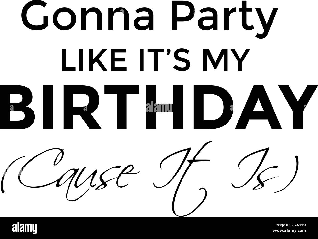 Joyeux Anniversaire Typographie Pour Impression Ou Utilisation Comme Poster Carte Prospectus Ou T Shirt Image Vectorielle Stock Alamy