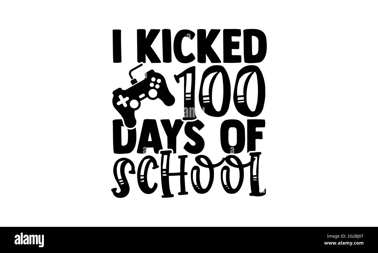 J'ai donné un coup de pied de 100 jours d'école - 100 jours de l'école t chemises design, main dessiné lettering phrase, Calligraphie t shirt design, isolé sur blanc Banque D'Images