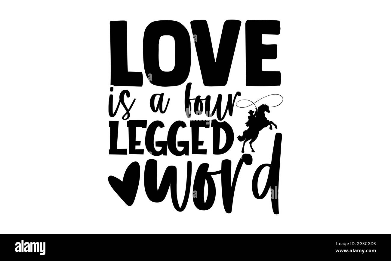 L'amour est un mot à quatre pattes - conception de t-shirts de cheval, l'expression lettrée à la main, la conception de t-shirt de Calligraphie, isolé sur fond blanc, fichiers svg Banque D'Images