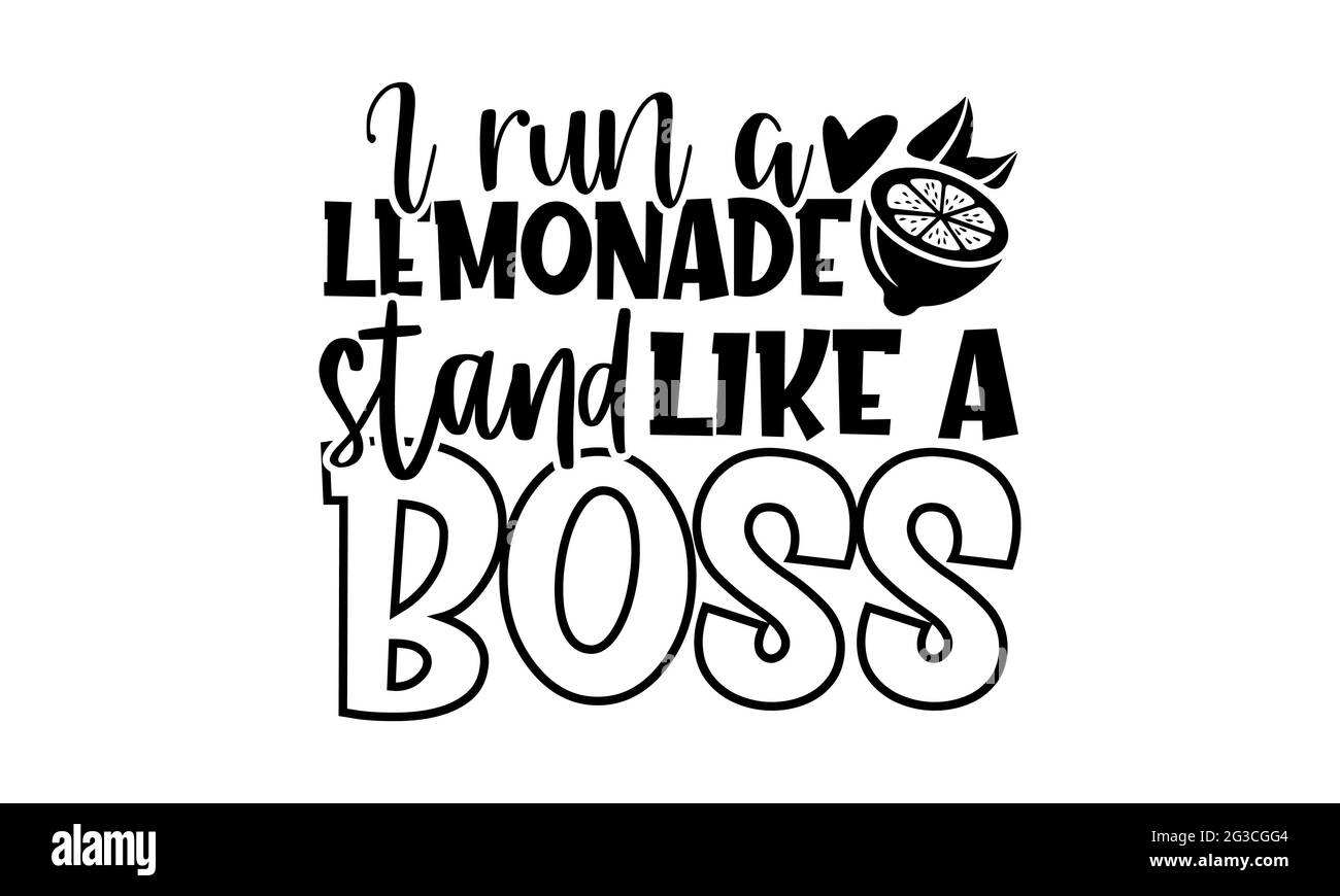 Je courir un pied de limonade comme un patron - Lemonade t chemises design, main dessiné lettering phrase, Calligraphie t shirt design, isolé sur fond blanc, Banque D'Images Je courir un pied de limonade comme un patron - Lemonade t chemises design, main dessiné lettering phrase, Calligraphie t shirt design, isolé sur fond blanc, Banque D'Images