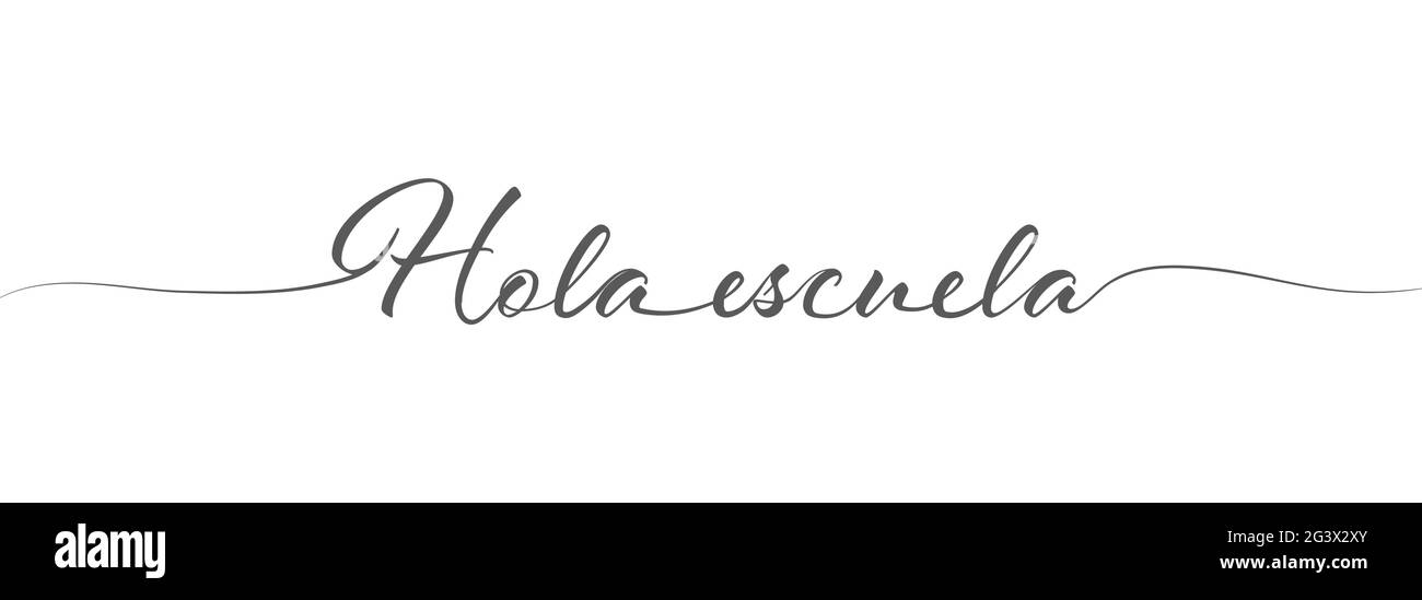 Inscription à la calligraphie BONJOUR ÉCOLE pour des affiches, des bannières, des cartes postales et le design créatif. Langue espagnole. Style simple Illustration de Vecteur