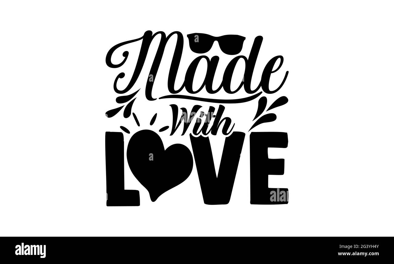 Fait Avec Amour Joli T Shirts De Bebe Design Main Dessine Lettering Phrase Calligraphie T Shirt Design Isole Sur Fond Blanc Fichiers Svg Photo Stock Alamy Fait Avec Amour Joli T Shirts De Bebe Design Main Dessine Lettering Phrase Calligraphie T Shirt Design Isole Sur Fond Blanc Fichiers Svg Photo Stock Alamy