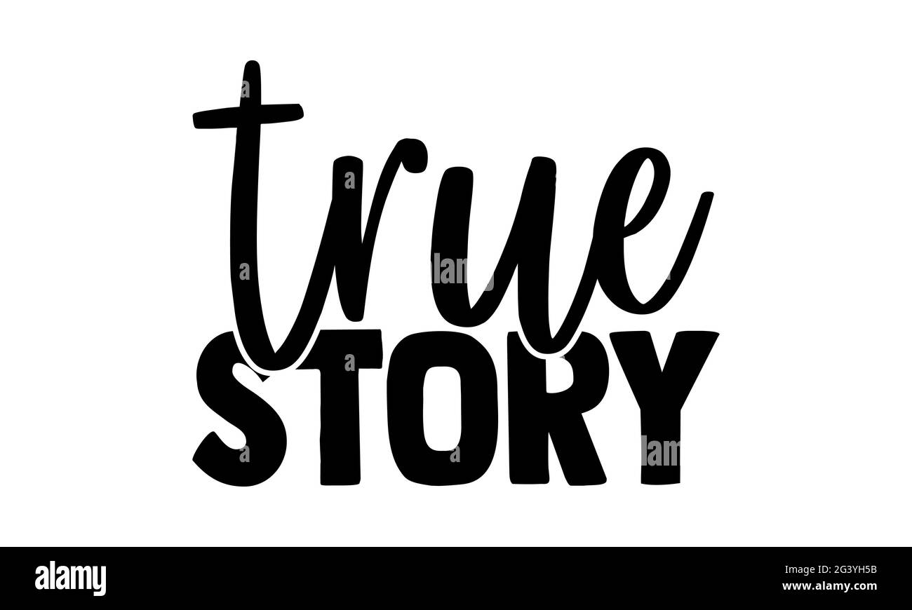 True Story Holly Night - chien maman t chemises design, main dessiné lettering phrase, Calligraphie t shirt design, isolé sur fond blanc, fichiers svg Banque D'Images