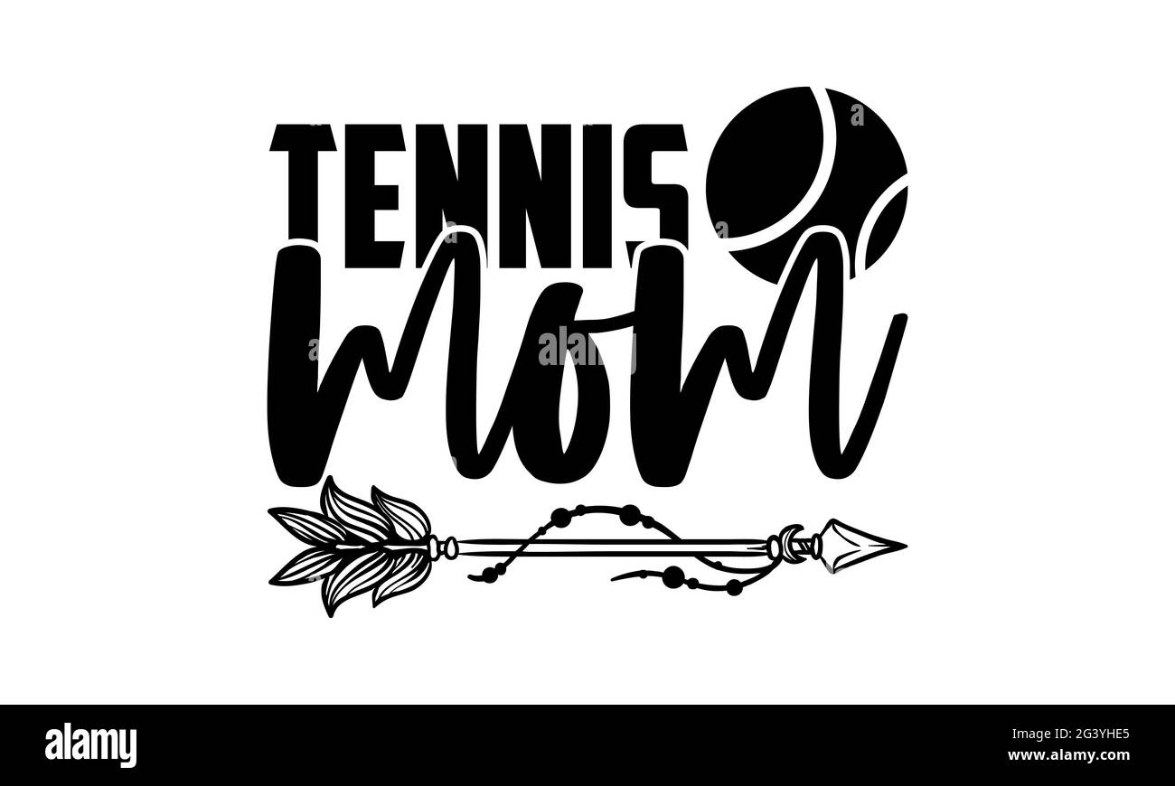 Tennis maman - tennis t chemises design, main dessiné lettering phrase, Calligraphie t shirt design, isolé sur fond blanc, fichiers svg Banque D'Images